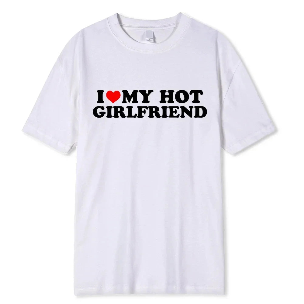 I Love My Hot Girlfriend Boyfriend High Quality Tshirt Manga Comic Summer Men T Shirt Graphic Unisex Clothing