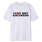 I Love My Hot Girlfriend Boyfriend High Quality Tshirt Manga Comic Summer Men T Shirt Graphic Unisex Clothing